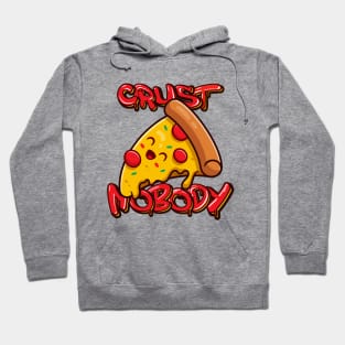 Crust Nobody Puns, Funny Hoodie